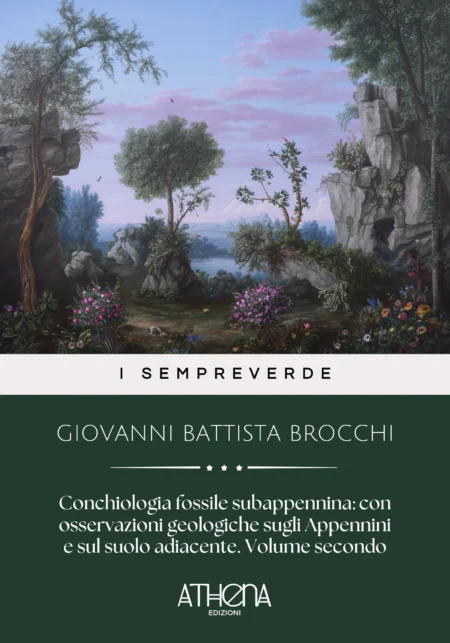 Conchiologia fossile subappennina : con osservazioni geologiche sugli Appennini e sul suolo adiacente. Volume secondo